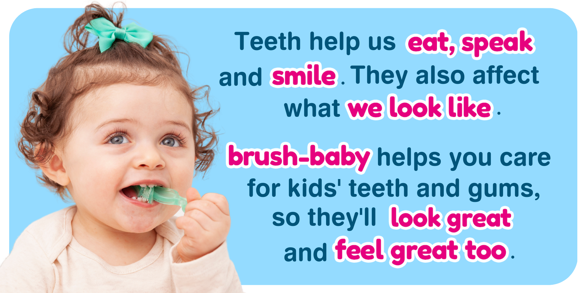 Brush Baby helps you care for kids teeth and baby gums -best kids toothbrushes